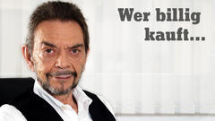 Wer billig kauft...