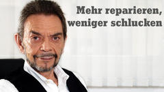 Mehr reparieren, weniger schlucken